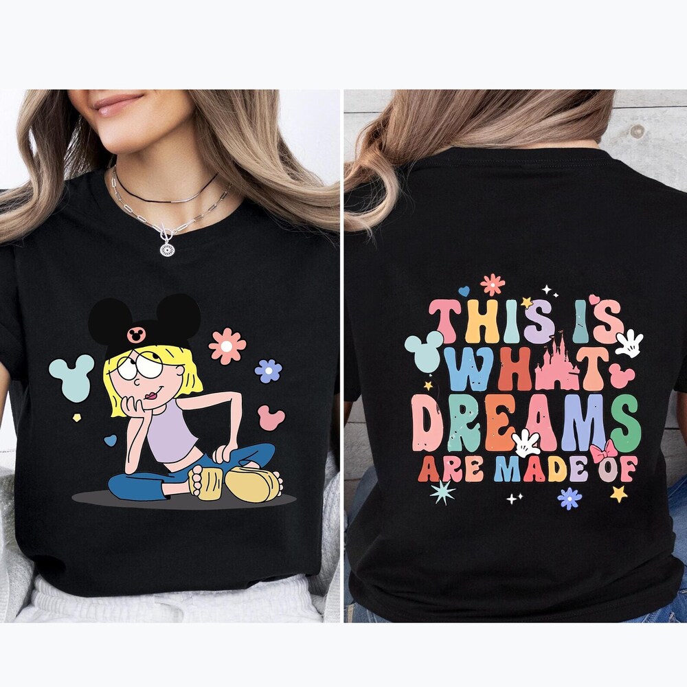 Two-Sided This Is What Dreams Are Made Of Disney Shirt 2 Sided Black